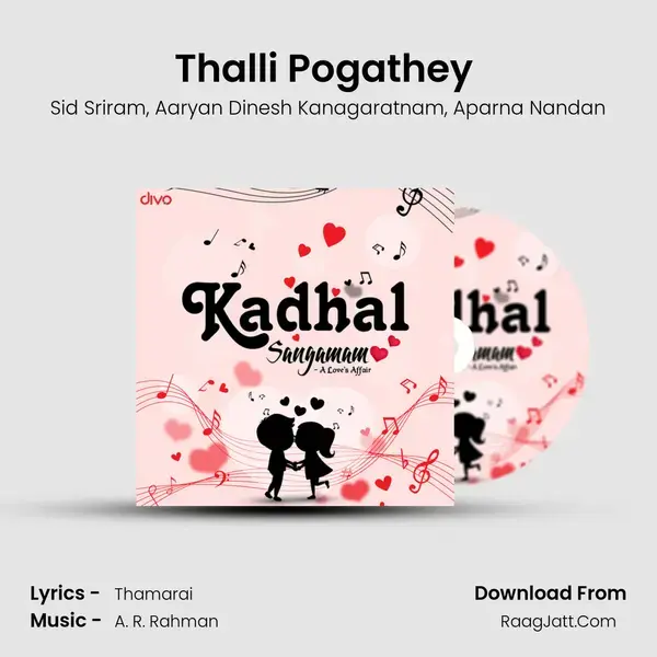 Thalli Pogathey (from Achcham Yenbadhu Madamaiyada) Song mp3 | Sid Sriram