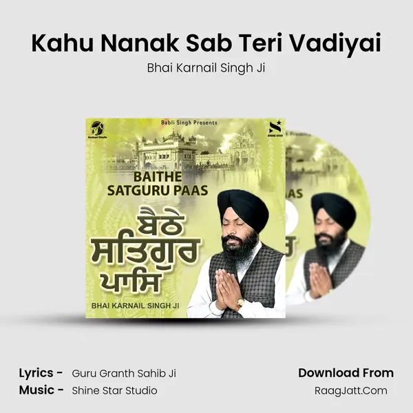 Kahu Nanak Sab Teri Vadiyai mp3 song