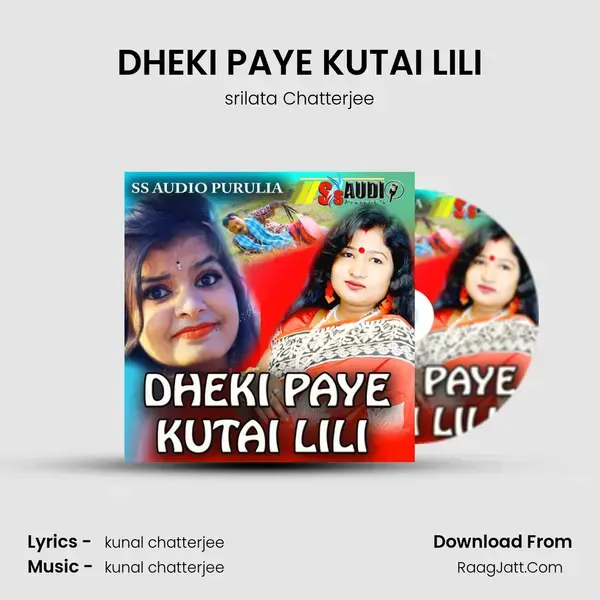 DHEKI PAYE KUTAI LILI mp3 song