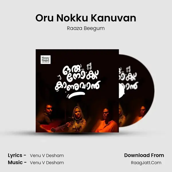 Oru Nokku Kanuvan Song mp3 | Raaza Beegum