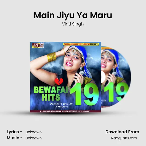 Main Jiyu Ya Maru mp3 song