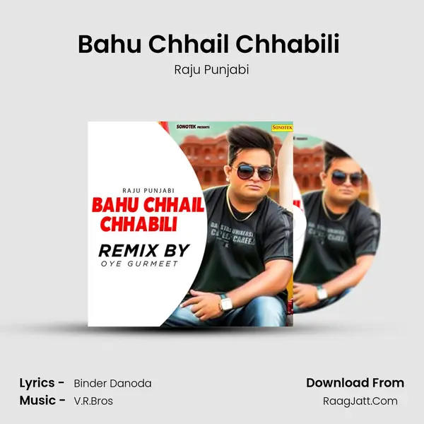 Bahu Chhail Chhabili (Remix By Oye Gurmeet) mp3 song