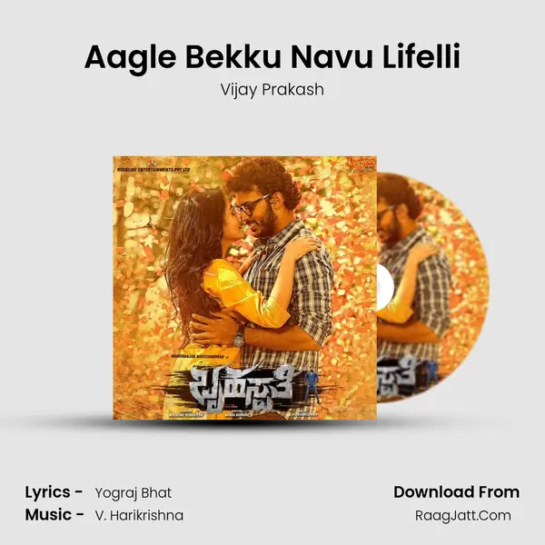 Aagle Bekku Navu Lifelli Song mp3 | Vijay Prakash