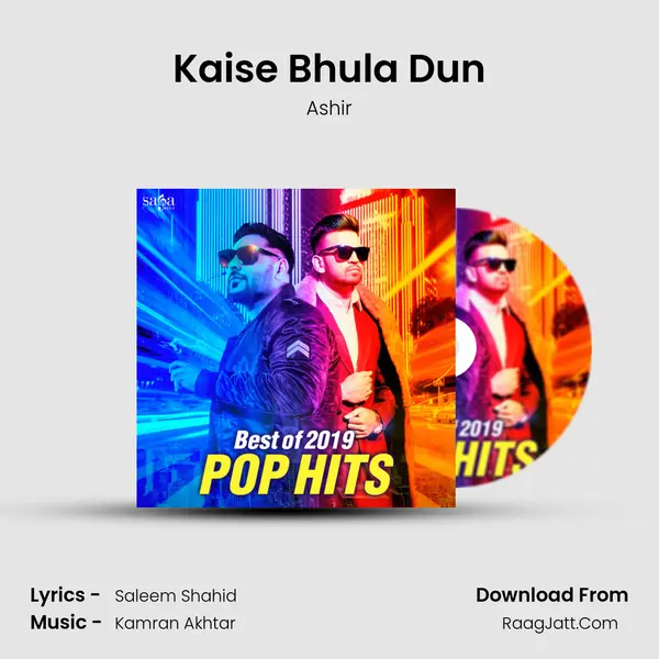 Kaise Bhula Dun Song mp3 | Ashir