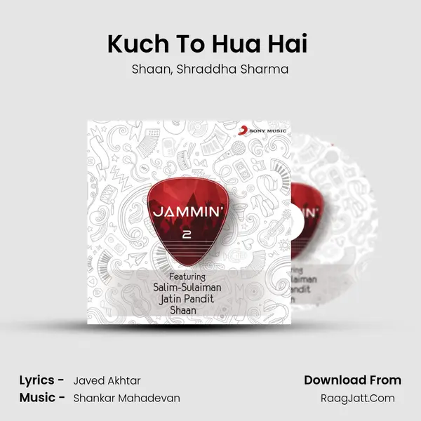 Kuch To Hua Hai (Jammin') mp3 song