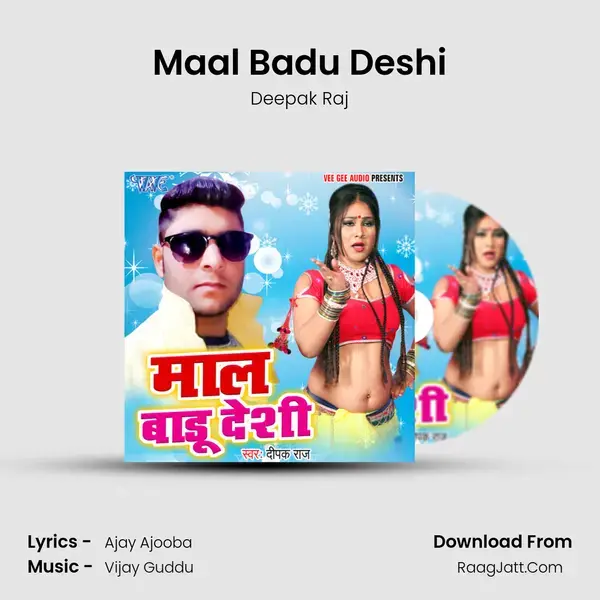 Maal Badu Deshi Song mp3 | Deepak Raj