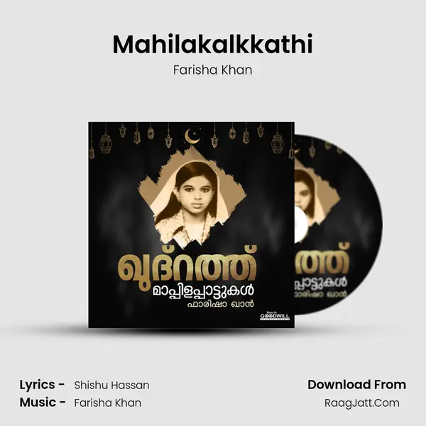 Mahilakalkkathi Song mp3 | Farisha Khan