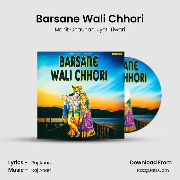 Barsane Wali Chhori Song mp3 | Mohit Chauhan