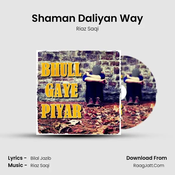 Shaman Daliyan Way Song mp3 | Riaz Saqi