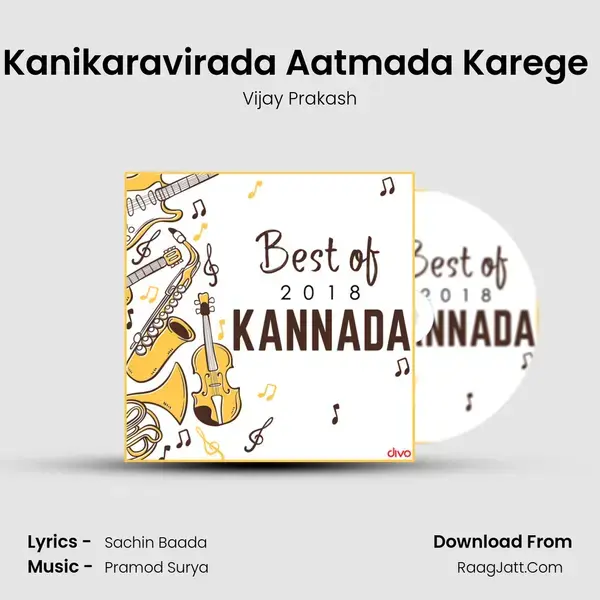 Kanikaravirada Aatmada Karege (From 