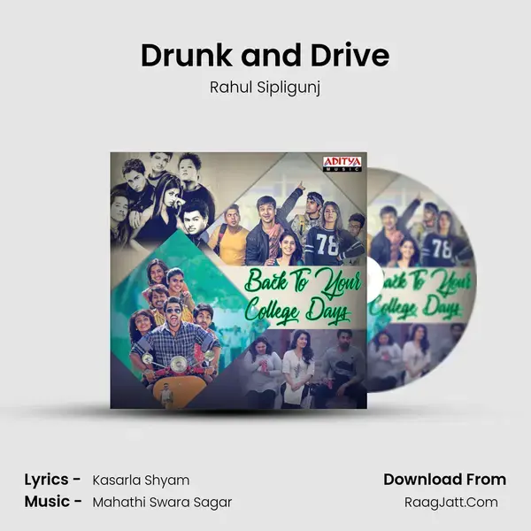 Drunk and Drive Song mp3 | Rahul Sipligunj