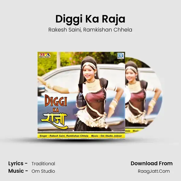 Diggi Ka Raja mp3 song