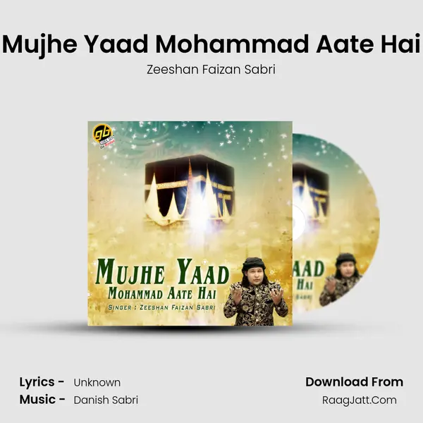 Mujhe Yaad Mohammad Aate Hai Song mp3 | Zeeshan Faizan Sabri