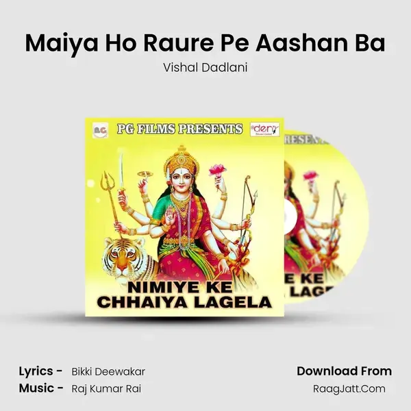 Maiya Ho Raure Pe Aashan Ba Song mp3 | Vishal Dadlani