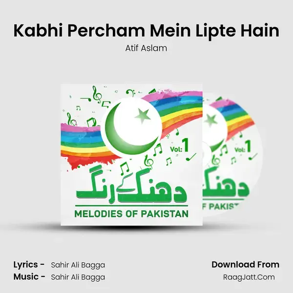 Kabhi Percham Mein Lipte Hain Song mp3 | Atif Aslam