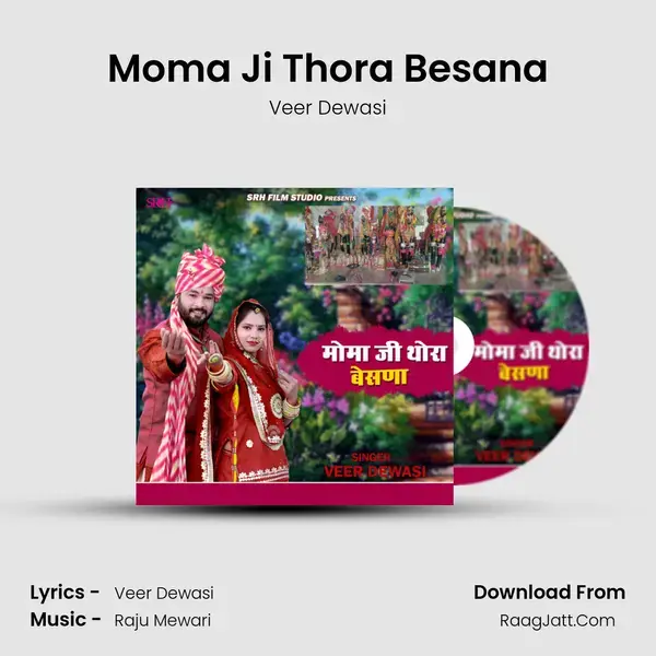 Moma Ji Thora Besana - Veer Dewasi