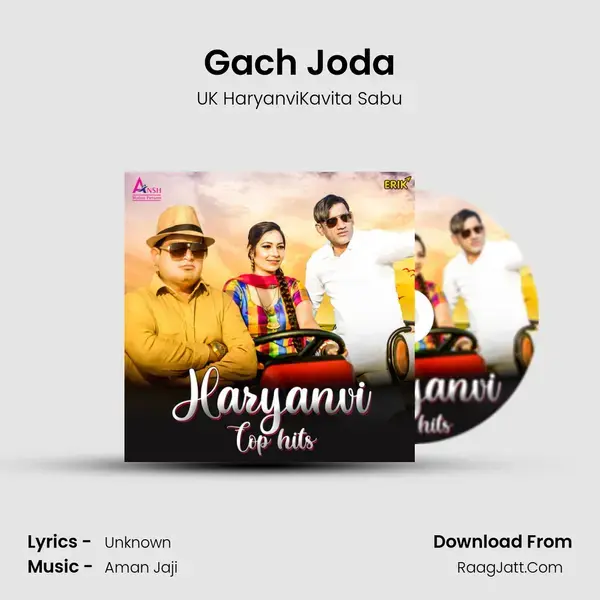 Gach Joda Song mp3 | UK HaryanviKavita Sabu