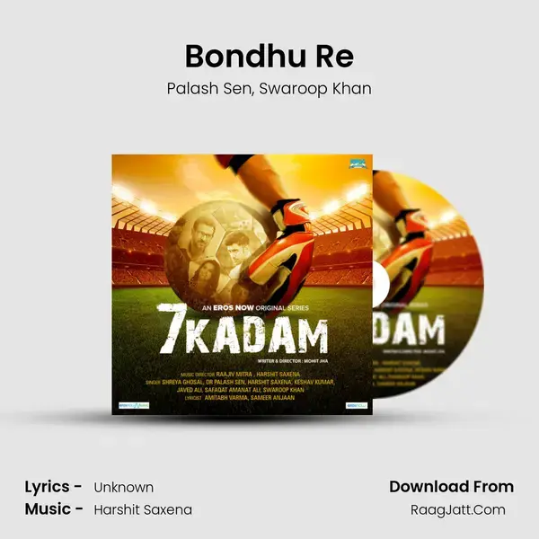 Bondhu Re mp3 song