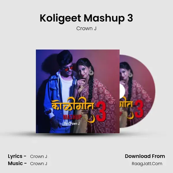 Koligeet Mashup 3 - Crown J