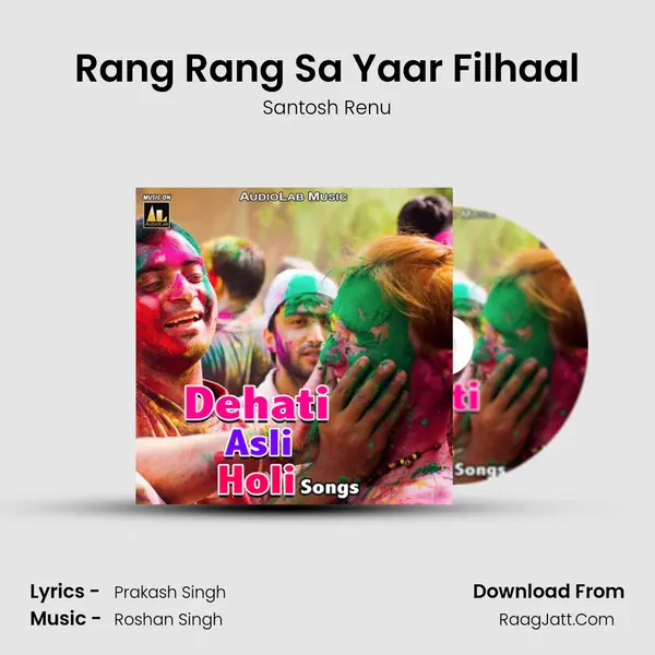 Rang Rang Sa Yaar Filhaal Song mp3 | Santosh Renu