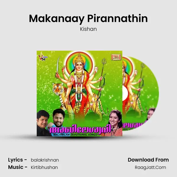 Makanaay Pirannathin Song mp3 | Kishan