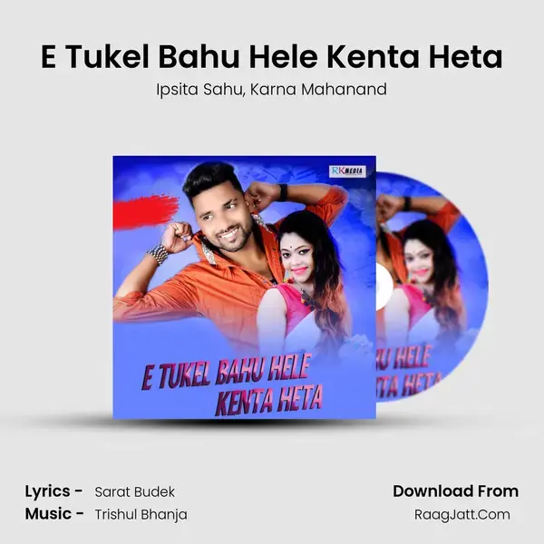 E Tukel Bahu Hele Kenta Heta mp3 song