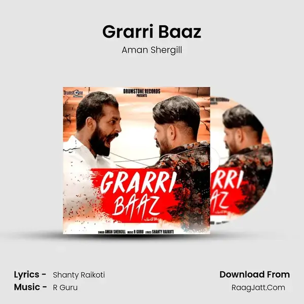 Grarri Baaz Song mp3 | Aman Shergill