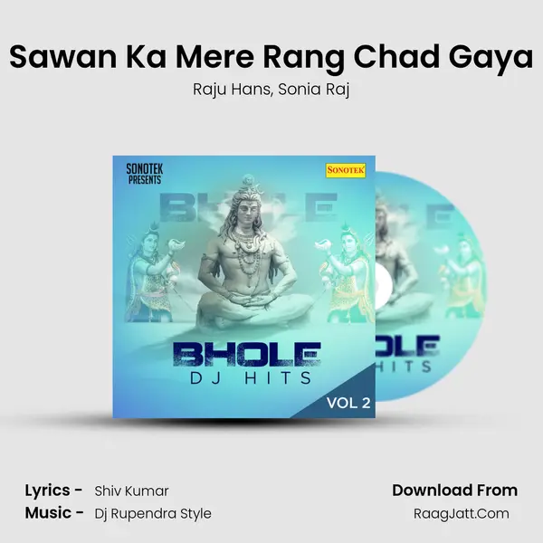 Sawan Ka Mere Rang Chad Gaya Song mp3 | Raju Hans