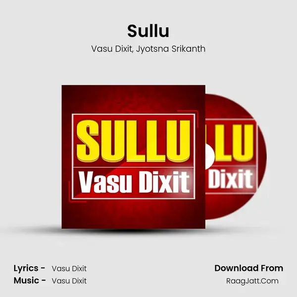 Sullu - Vasu Dixit