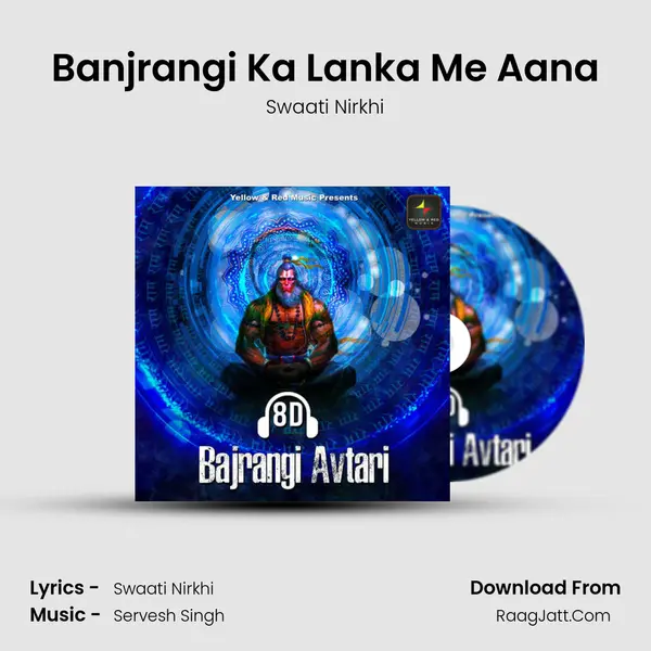 Banjrangi Ka Lanka Me Aana mp3 song