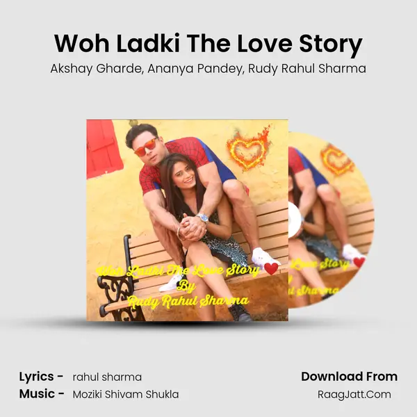 Woh Ladki The Love Story mp3 song