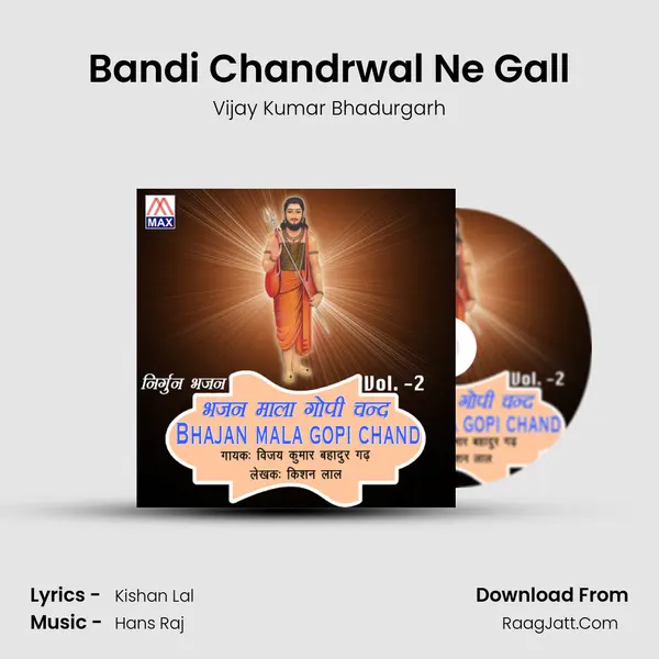 Bandi Chandrwal Ne Gall Song mp3 | Vijay Kumar Bhadurgarh