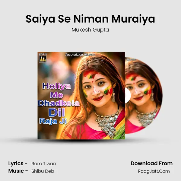 Saiya Se Niman Muraiya mp3 song