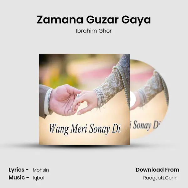 Zamana Guzar Gaya Song mp3 | Ibrahim Ghor