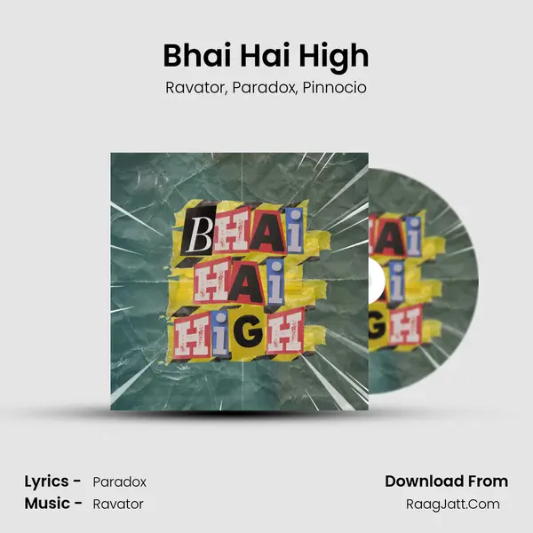 Bhai Hai High mp3 song