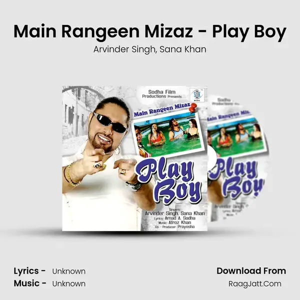 Main Rangeen Mizaz - Play Boy Song mp3 | Arvinder Singh