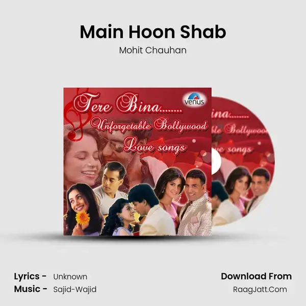 Main Hoon Shab Song mp3 | Mohit Chauhan