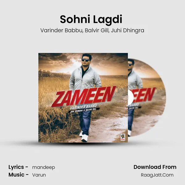 Sohni Lagdi (feat. Juhi Dhingra & Balvir Gill) mp3 song