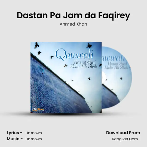 Dastan Pa Jam da Faqirey Song mp3 | Ahmed Khan