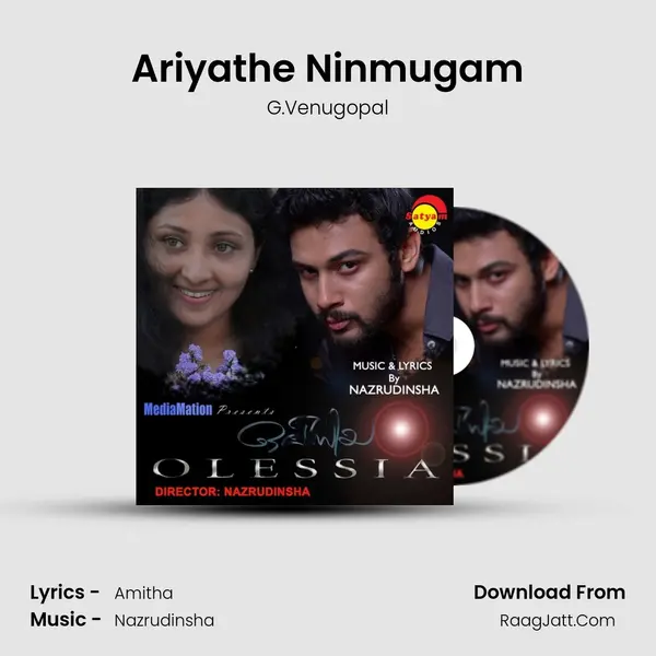 Ariyathe Ninmugam Song mp3 | G.Venugopal