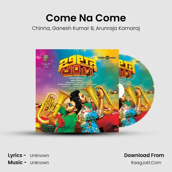 Come Na Come Song mp3 | Chinna