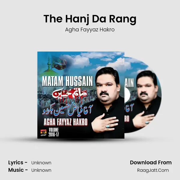 The Hanj Da Rang Song mp3 | Agha Fayyaz Hakro