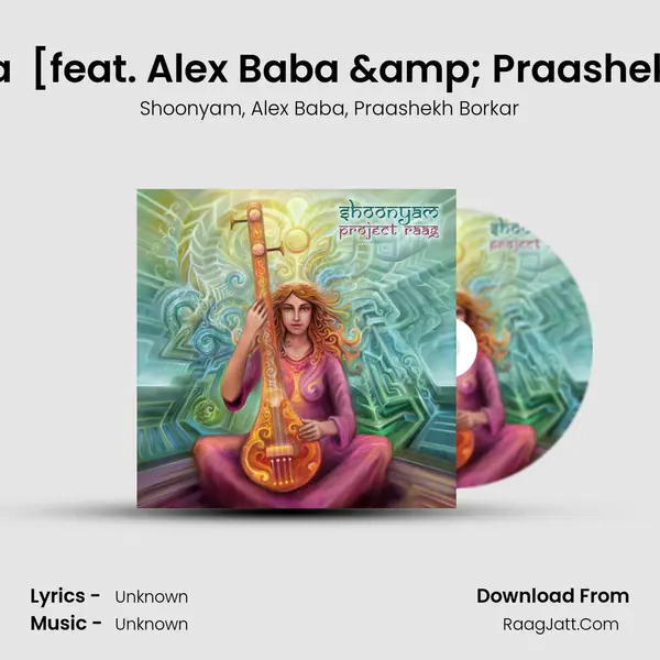 Vaishnava (Raag Khamaj) [feat. Alex Baba & Praashekh Borkar] Song mp3 | Shoonyam