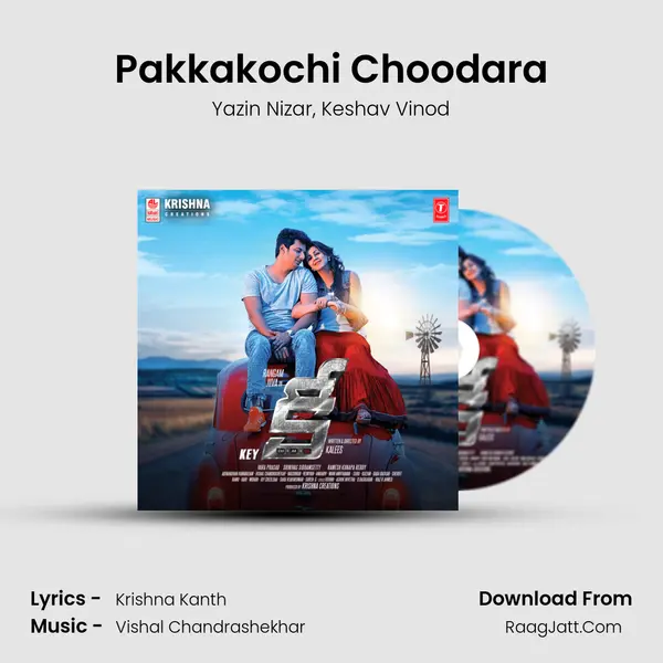 Pakkakochi Choodara Song mp3 | Yazin Nizar