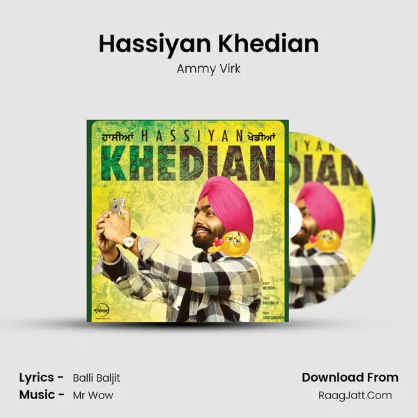 Hassiyan Khedian Song mp3 | Ammy Virk