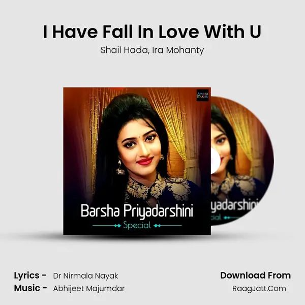 I Have Fall In Love With U Song mp3 | Shail Hada