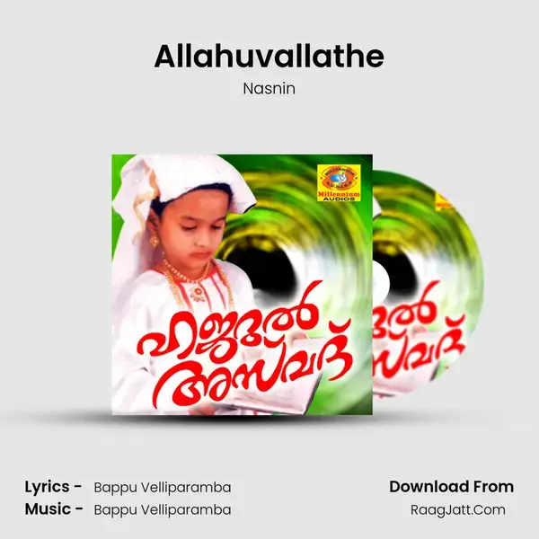 Allahuvallathe Song mp3 | Nasnin