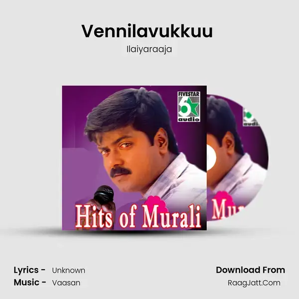 Vennilavukkuu (From Poonthottam) Song mp3 | Ilaiyaraaja