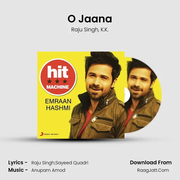 O Jaana Song mp3 | Raju Singh