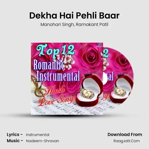 Dekha Hai Pehli Baar mp3 song